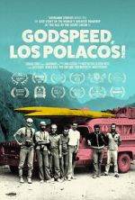 Watch Godspeed, Los Polacos! Zoechip