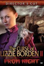 Watch The Curse of Lizzie Borden 2: Prom Night Zoechip
