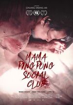 Watch Mama PingPong Social Club (Short 2018) Zoechip