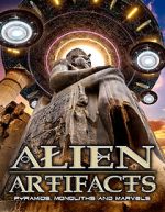 Watch Alien Artifacts: Pyramids, Monoliths and Marvels Zoechip