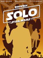 Watch Rifftrax: Solo: A Star Wars Story Zoechip