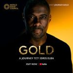 Watch Gold: A Journey with Idris Elba Zoechip
