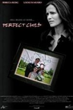 Watch Perfect Child Zoechip