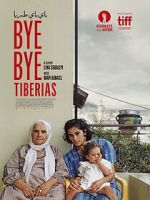 Watch Bye Bye Tiberias Zoechip