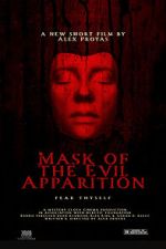 Watch Mask of the Evil Apparition (Short 2021) Zoechip