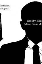 Watch Empty Shell Meet Isaac Jones Zoechip