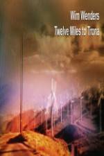 Watch Twelve Miles To Trona Zoechip