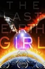 Watch The Last Earth Girl Zoechip