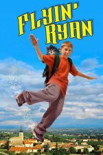 Watch Flyin\' Ryan Zoechip