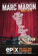 Watch Marc Maron: More Later (TV Special 2015) Zoechip
