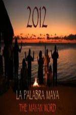 Watch 2012 The Mayan Word Zoechip