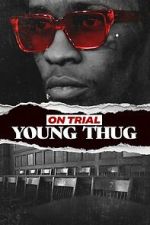 Watch On Trial: Young Thug Zoechip