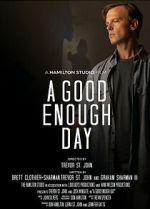 Watch A Good Enough Day Zoechip