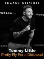 Watch Tommy Little: Pretty Fly for A Dickhead (TV Special 2023) Zoechip