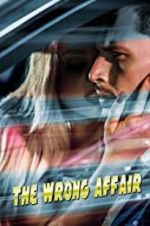 Watch The Wrong Affair Zoechip