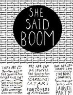 Watch She Said Boom: The Story of Fifth Column Zoechip