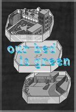 Watch Our Bed Is Green (Short 2021) Zoechip