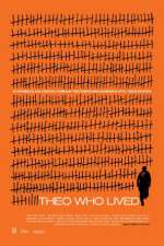 Watch Theo Who Lived Zoechip