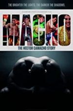 Watch Macho: The Hector Camacho Story Zoechip
