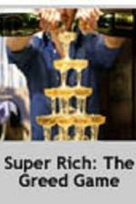 Watch Super Rich: The Greed Game Zoechip