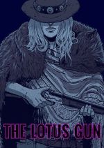 Watch The Lotus Gun (Short 2015) Zoechip