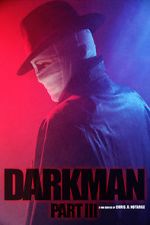 Watch Darkman (Part III) (Short 2020) Zoechip