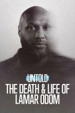 Watch Untold: The Death & Life of Lamar Odom Zoechip