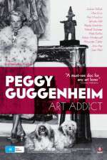 Watch Peggy Guggenheim: Art Addict Zoechip