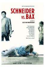 Watch Schneider vs Bax Zoechip