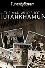 Watch The Man who Shot Tutankhamun Zoechip
