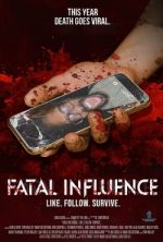 Watch Fatal Influence: Like. Follow. Survive. Zoechip