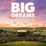 Watch Big Dreams: The Little League World Series 2024 Zoechip
