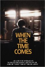 Watch When the Time Comes (Short 2022) Zoechip