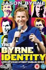 Watch Jason Byrne - The Byrne Identity Zoechip