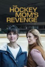 Watch The Hockey Mom\'s Revenge Zoechip