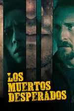 Watch Los Muertos Desperados Zoechip