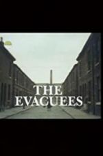Watch The Evacuees Zoechip