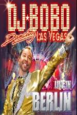 Watch DJ Bobo Dancing Las Vegas Show Live in Berlin Zoechip