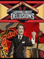 Watch Paul F. Tompkins: Laboring Under Delusions Zoechip