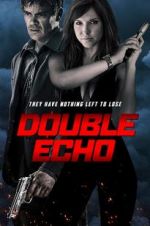 Watch Double Echo Zoechip