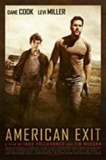 Watch American Exit Zoechip