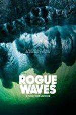 Watch Rogue Waves Zoechip