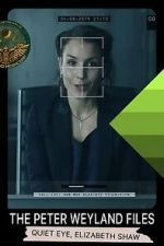 Watch The Peter Weyland Files: Quiet Eye, Elizabeth Shaw Zoechip