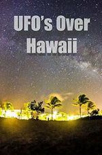 Watch UFOs Over Hawaii Zoechip