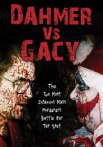 Watch Dahmer vs. Gacy Zoechip