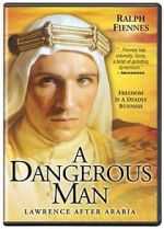 Watch A Dangerous Man: Lawrence After Arabia Zoechip
