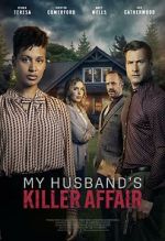 Watch My Husband's Killer Affair Zoechip