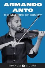 Watch Armando Anto: The Maestro of Comedy Zoechip