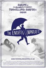 Watch The Endless Winter II: Surfing Europe Zoechip