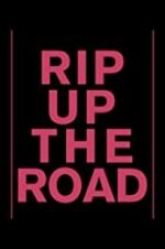 Watch Rip Up the Road Zoechip